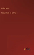 Torquemada en la Cruz - Hardcover