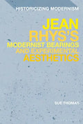Jean Rhys's Modernist Bearings and Experimental Aesthetics - Paperback