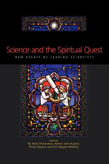Science and the Spiritual Quest: New Essays by Leading Scientists - Paperback