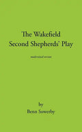 The Wakefield Second Shepherds Play: From the Towneley Cycle - Modernised Edition - Paperback