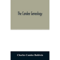 The Candee genealogy: with notices of allied families of Allyn, Catlin, Cooke, Mallery, Newell, Norton, Pynchon, and Wadsworth - Paperback