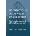 Foundations and American Political Science: The Transformation of a Discipline, 1945-1970 - Paperback