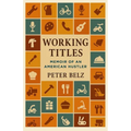 Working Titles: Memoir of an American Hustler - Paperback