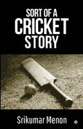 Sort of a Cricket Story - Paperback