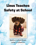Linus Teaches Safety at School - Paperback