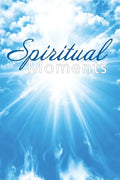 Spiritual Moments: By the Congregation of the Greenock United Methodist Church - Paperback