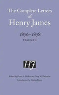 The Complete Letters of Henry James, 1876-1878: Volume 1 Volume 1 - Hardcover