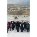 Voices of Antiquity Encouraging Today - Hardcover