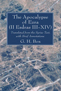 The Apocalypse of Ezra (II Esdras III-XIV) - Paperback