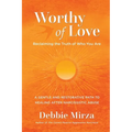 Worthy of Love: A Gentle and Restorative Path to Healing After Narcissistic Abuse - Paperback