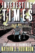Interesting Times: Arguments & Observations - Paperback