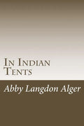 In Indian Tents - Paperback