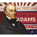 John Quincy Adams - Library Binding