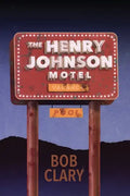 The Henry Johnson Motel - Paperback