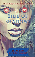 This Side of Shadows: A Compilation of Horror Shorts - Paperback