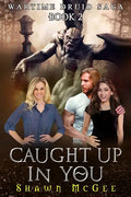 Caught Up in You - Paperback