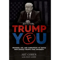 Trump You: Promises, Lies, and Corruption: My Battle with Donald Trump's Fake University - Hardcover