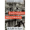 Eastward, Westward: A Life in Law - Hardcover