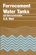 Ferrocement Water Tanks and Their Construction - Paperback