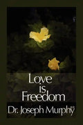 Love Is Freedom - Paperback