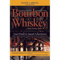 Bourbon Whiskey: Our Native Spirit - Paperback
