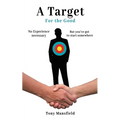 A Target for the Good - Paperback
