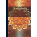 The Ashtavakra Gita - Paperback