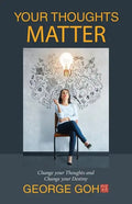 Your Thoughts Matter: Change Your Thoughts and Change Your Destiny - Paperback