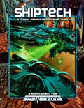 ShipTech (Classic Reprint of Tech Book: Ships): A Supplement for Shatterzone - Paperback