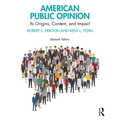 American Public Opinion: Its Origins, Content, and Impact - Paperback