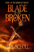 Blade Of The Broken: Book 1 Of the Runeblade Trilogy - Paperback