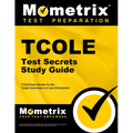 TCOLE Test Secrets Study Guide: TCOLE Exam Review for the Texas Commission on Law Enforcement - Paperback