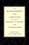 MANUSCRIPT OF 1814A History of Events wich Led to the Abdication of Napoleon. - Paperback