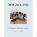 First Day Stories With Lessons for Friends' Children - Paperback