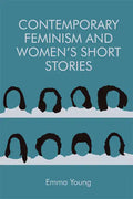 Contemporary Feminism and Women's Short Stories - Paperback
