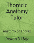 Thoracic Anatomy Tutor: Designed for Anatomy Students of All Levels - Paperback