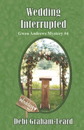 Wedding Interrupted: Gwen Andrews Mystery #4 - Paperback