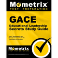 GACE Educational Leadership Secrets Study Guide: GACE Test Review for the Georgia Assessments for the Certification of Educators - Paperback