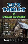 Ed's Tohlet and Other Stories: The Teen's Guide to Spiritual Growth - Paperback
