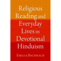 Religious Reading and Everyday Lives in Devotional Hinduism - Hardcover