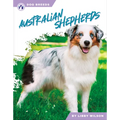 Australian Shepherds - Library Binding