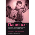 A Queer History of Flamenco: Diversions, Transitions, and Returns in Flamenco Dance (1808-2018) - Hardcover