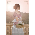 Mischief and Manors: A Regency Romance - Paperback