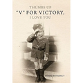 Thumbs Up V for Victory, I Love You: V for Victory, I Love You - Paperback