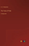 The Trees of Pride: in large print - Hardcover
