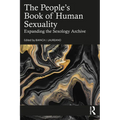 The People's Book of Human Sexuality: Expanding the Sexology Archive - Paperback