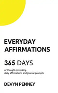 Everyday Affirmations: 365 Days of Thought-Provoking, Daily Affirmations and Journal Prompts - Hardcover