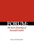 Forum: The Secret Advantage of Successful Leaders - Hardcover