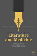Literature and Medicine: A Practical and Pedagogical Guide - Paperback
