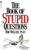 The Book of Stupid Questions - Paperback